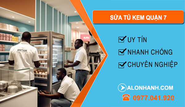Sửa Tủ Kem Quận 7