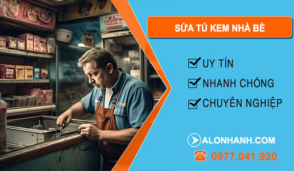 Sửa Tủ Kem tại Nhà Bè
