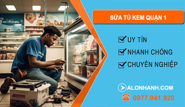 sửa tủ kem tại quận 1
