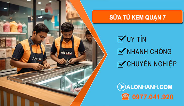 Sửa Tủ Kem Tại Quận 7