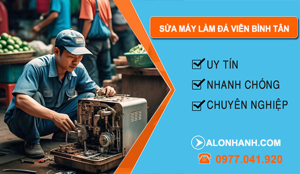 thợ Sửa Máy Làm Đá Viên Bình Tân