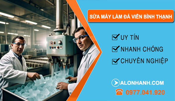 thợ Sửa Máy Làm Đá Viên Bình Thạnh