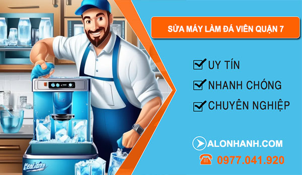 thợ Sửa Máy Làm Đá Viên Quận 7