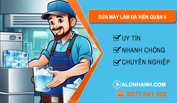 thợ Sửa Máy Làm Đá Viên Quận 9