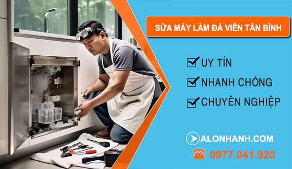thợ Sửa Máy Làm Đá Viên Tân Bình