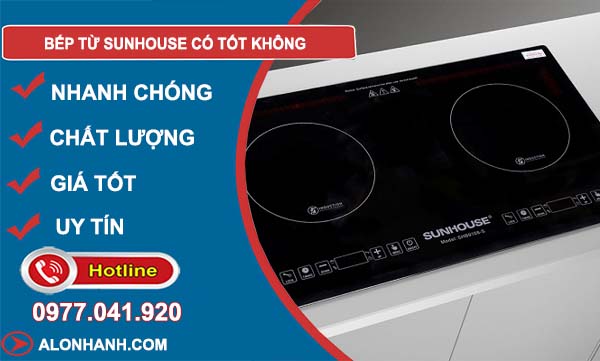 tìm hiểu bếp từ sunhouse có tốt không