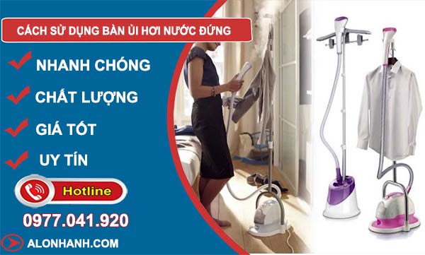 tìm hiểu cách sử dụng bàn ủi hơi nước đứng