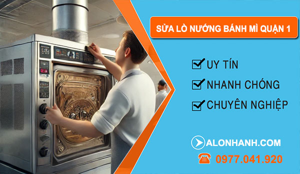 sửa lò nướng bánh mì tại Quận 1