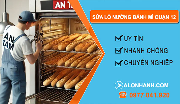 sửa lò nướng bánh mì tại Quận 12
