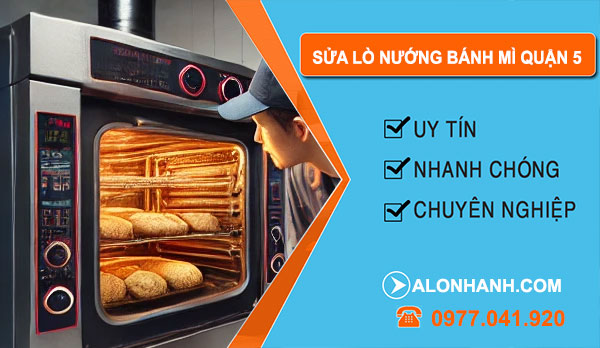 sửa lò nướng bánh mì tại Quận 5