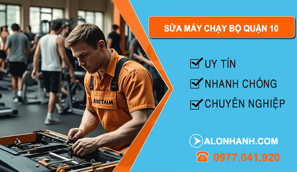 sửa máy chạy bộ Quận 10