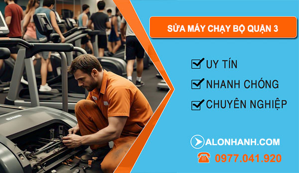 sửa máy chạy bộ Quận 3