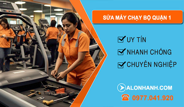 sửa máy chạy bộ tại Quận 1