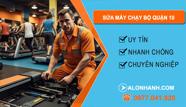 sửa máy chạy bộ tại Quận 10