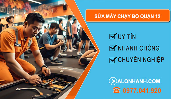 sửa máy chạy bộ tại Quận 12