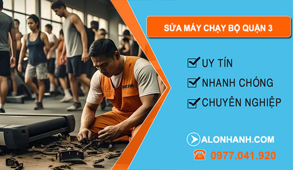 sửa máy chạy bộ tại Quận 3