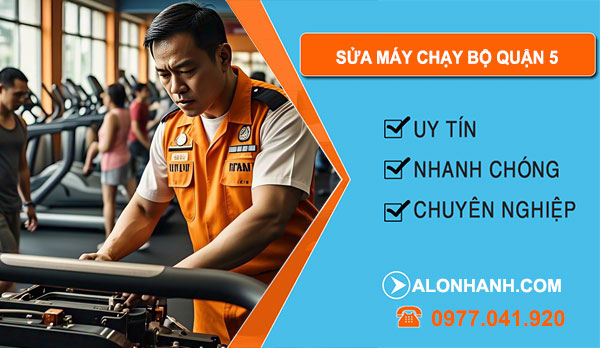 sửa máy chạy bộ tại Quận 5