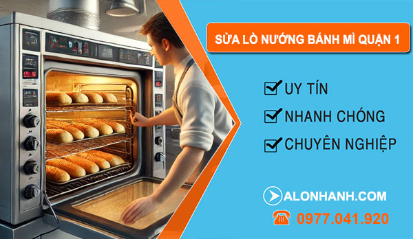 thợ sửa lò nướng bánh mì Quận 1
