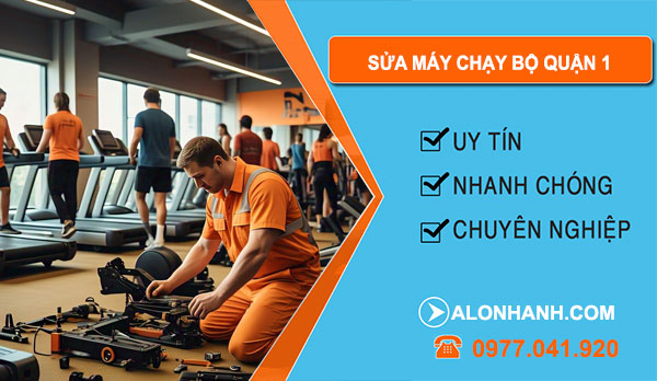 thợ sửa máy chạy bộ Quận 1