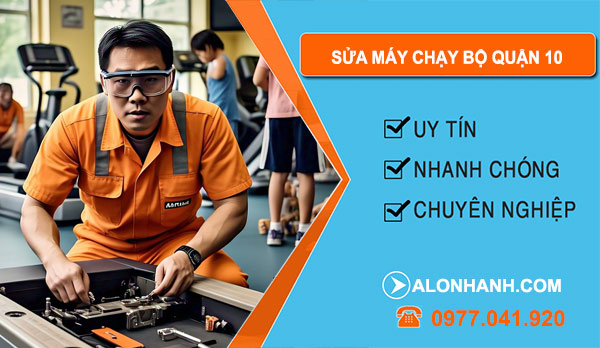 thợ sửa máy chạy bộ Quận 10