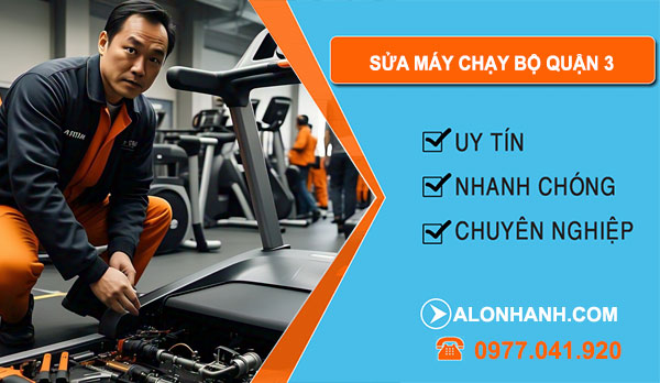 thợ sửa máy chạy bộ Quận 3