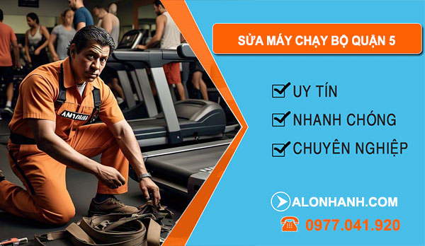 thợ sửa máy chạy bộ Quận 5