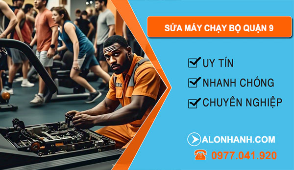 thợ sửa máy chạy bộ Quận 9