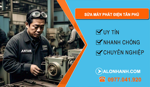 thợ Sửa Máy Phát Điện Tân Phú