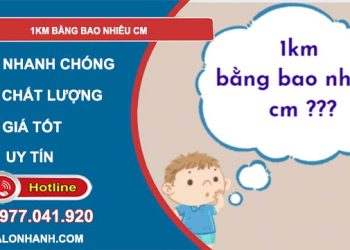 1km bằng bao nhiêu cm