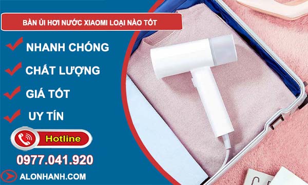 bàn ủi hơi nước xiaomi loại nào tốt