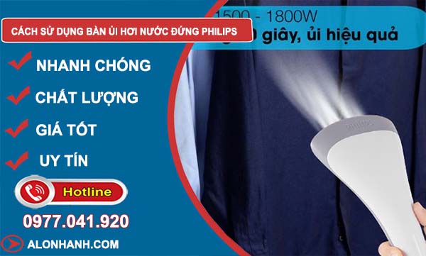 cách sử dụng bàn ủi hơi nước đứng Philips hiệu quả