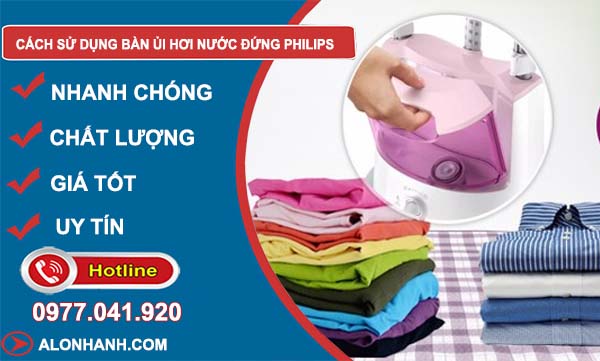 cách sử dụng bàn ủi hơi nước đứng philips
