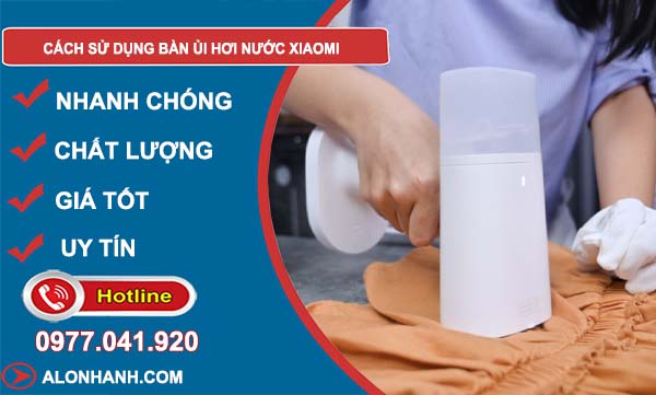 cách sử dụng bàn ủi hơi nước xiaomi