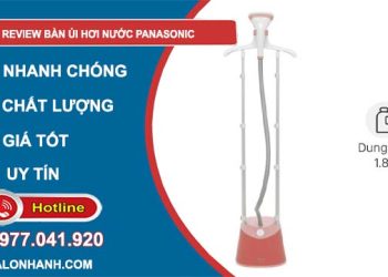 review bàn ủi hơi nước panasonic