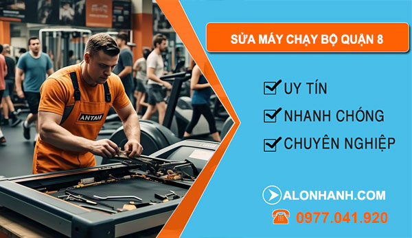 sửa máy chạy bộ tại Quận 8