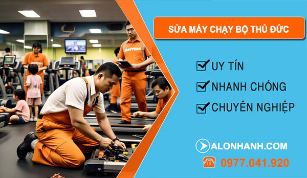 sửa máy chạy bộ Thủ Đức