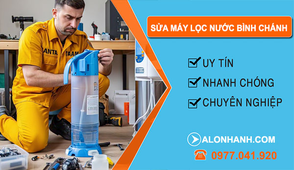 sửa máy lọc nước Bình Chánh