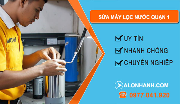 sửa máy lọc nước Quận 1