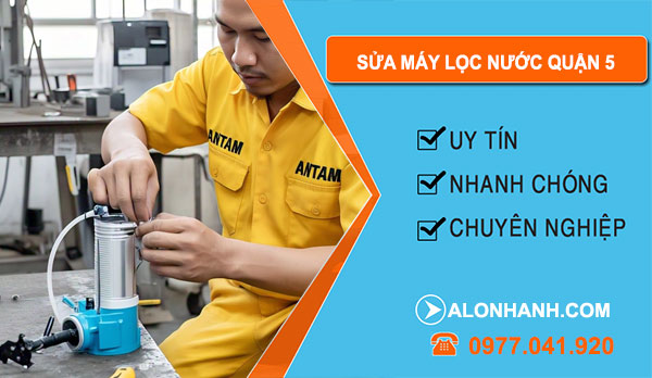 Sửa Máy Lọc Nước Quận 5