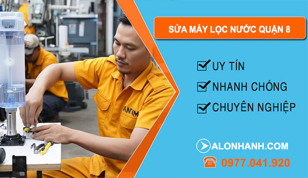 sửa máy lọc nước Quận 8