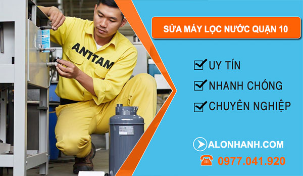 sửa máy lọc nước tại Quận 10