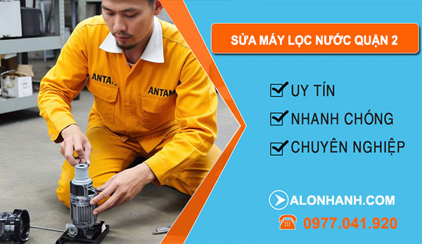 sửa máy lọc nước tại Quận 2