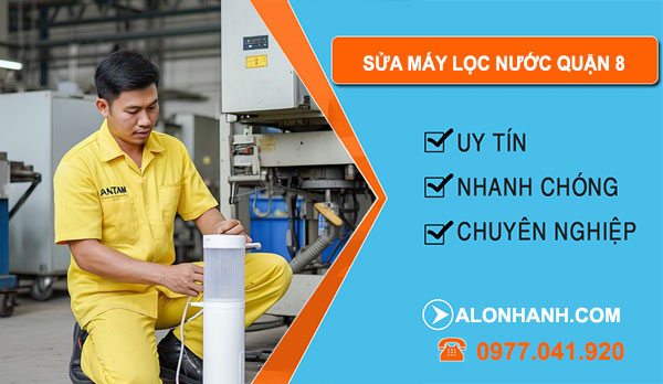 sửa máy lọc nước tại Quận 8