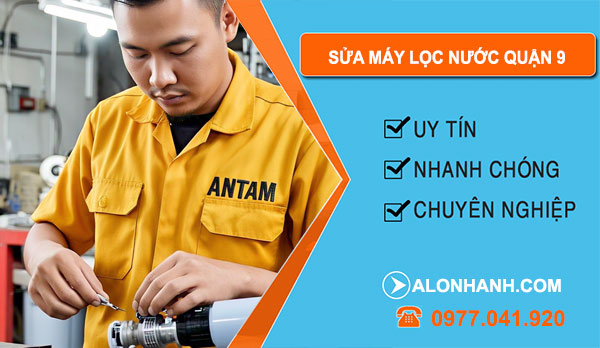 sửa máy lọc nước tại Quận 9