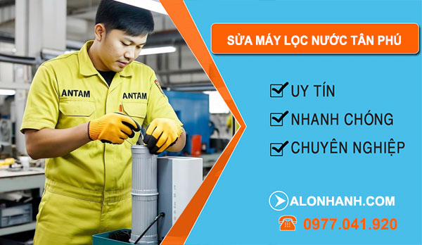 sửa máy lọc nước tại Tân Phú