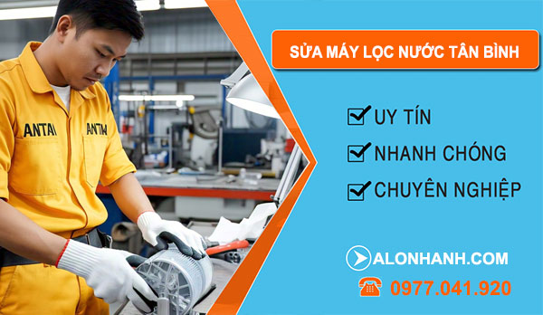 sửa máy lọc nước Tân Bình