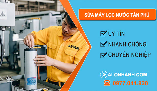 sửa máy lọc nước Tân Phú