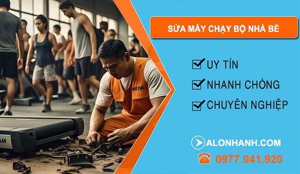 thợ sửa máy chạy bộ Nhà Bè