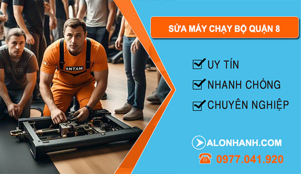 thợ sửa máy chạy bộ Quận 8