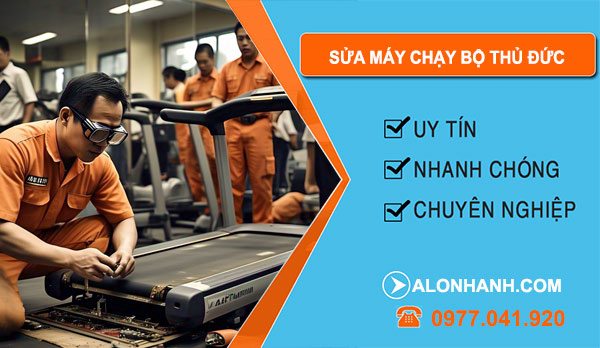 thợ sửa máy chạy bộ Thủ Đức